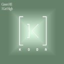 Green He - I Get High
