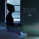 Malachi - For the Night (Original Mix)