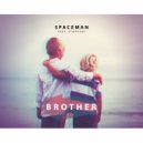 IAmSpaceman - Brother (Radio Edit)