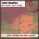 Caveman - Not Easy , But Hard