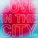 Natural Born Grooves - Love In The City (Original Mix)