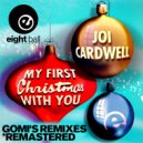 Joi Cardwell - My First Christmas With You (Gomi Instrumental Remix)
