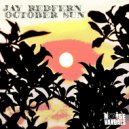 Jay Redfern - October Sun (Original Mix)