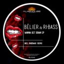 Belier & Ri-bass - Wanna Get Down (Original mix)