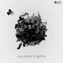 Autumn Nights - Picking Yourself Back Up (Original Mix)