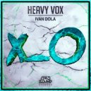 Ivan Dola - Heavy Vox