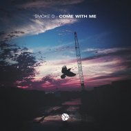 SMOKE G - Come With Me