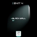 Exit4 - Black Wall
