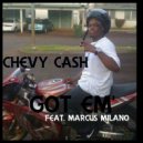 Chevy Cash & Ala Wrek & Markus Milano - Got Em\' (Original Mix)