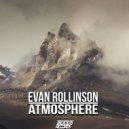 Evan Rollinson - Atmosphere (Original Mix)