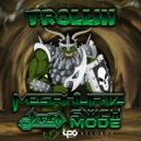 MegaHurtz & El DeCo & SWCHMODE - Trollin