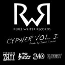 Rebel Writer Records & Zayy & TMG $wizz & B40 & Queezy - Rebel Writer Cypher, Vol. I (feat. Zayy, TMG $wizz, B40 & Queezy) (Original Mix)