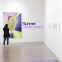 Runner - Destinations (Original Mix)