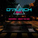 Growu - Next To Me