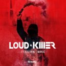 Loud N\' Killer - Maniac (Original Mix)