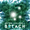Notorious CHRIS - Breach (Original Mix)