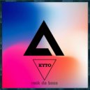 Kyto - Rock Da Bass (Original Mix)