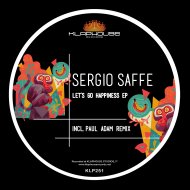 Sergio Saffe - Let\'s Go To Happiness
