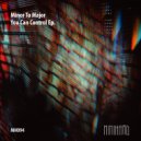 Minor To Major - You Can Control