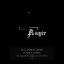 LNO & Dennis Ortner - Is Not A Dream (Original Mix)