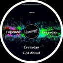 Eugeneos - Got About. (Original mix)