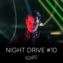 Konev - Night Drive #10 ()