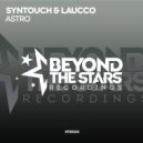 Syntouch & Laucco - Astro (Original Mix)