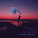 Eternal Soul Vibes - Interstellar Frequencies ()