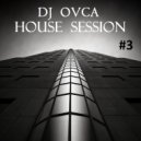 Dj Ovca - In The Mix Vol. 03 (House Session)