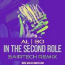 al l bo - In The Second Role (Sairtech Remix)