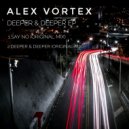 Alex Vortex - Say No (Original Mix)