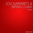 Jou Narvarett & Bryan Clara - Return (Original Mix)