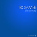 Trommer - Das Schwarz