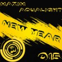 Maxim Aqualight - New Year (Original Mix)