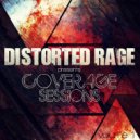 Distorted Rage - Coverage Sessions Vol 1 ()