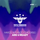 Francesco Adorisio & Marcel - Are U Ready