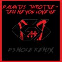 GSMOKE - Tell Me You Love Me (GSMOKE Remix) ()