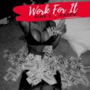 Blaime Cappo & Pimp V - Work For It