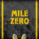 Ray Harmony & Kate Harmony - Mile Zero