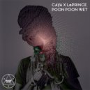 CAYA & Le Prince - POON POON WET (feat. Le Prince) (Original Mix)