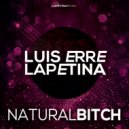 Luis Erre - Bitch (Lapetina Deep Dark Rework)