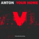 Amton - Your Home (Original Mix)