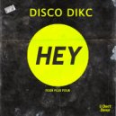 Disco Dikc - Four Plus Four (Original Mix)