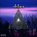 Shikma - We Are All Shamans