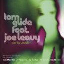 Joe Leavy - Party People (Tom Glide vs CJ Carlos Harbour Remix)