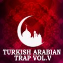 Arabian Trap - Forget About Us (Original Mix)