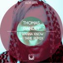 Thomas Gandey - I Wanna Know (taMe Remix)