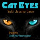 Jessika Dawn & Sulti & - Cat Eyes (Steven Maar Remix)