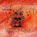 MVRKK & JIQUI - Back At It (Original Mix)
