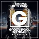 Tim Space - Dirty Disco (Club Mix)